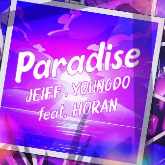 Paradise (feat. Horan) by Young Do