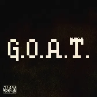 G.O.A.T. by NuSoul the Poet