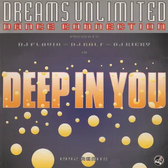 Deep In You (Remix) by Dreams Unlimited