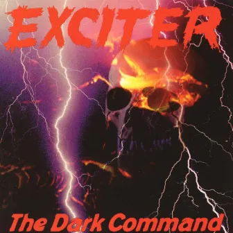 The Dark Command by Exciter