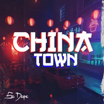 China town by Sodope