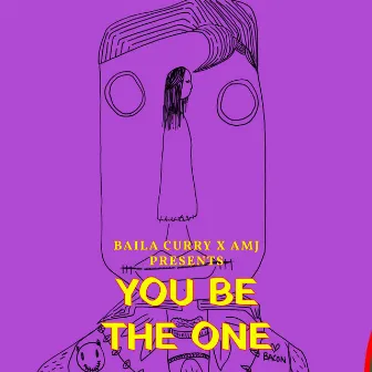 You Be The One by Baila Curry