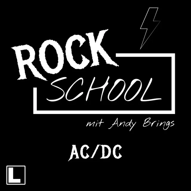 AC-DC [Rock School mit Andy Brings, Band 4 (ungekürzt)]