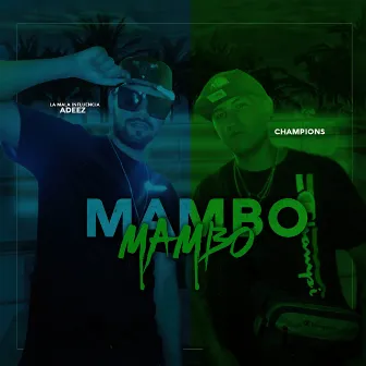 Mambo Mambo by Champions