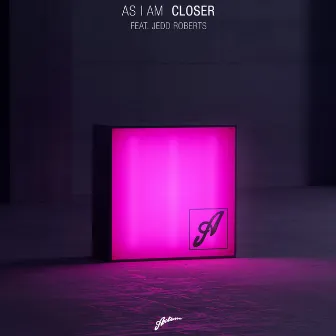 Closer (Radio Edit) by As I Am