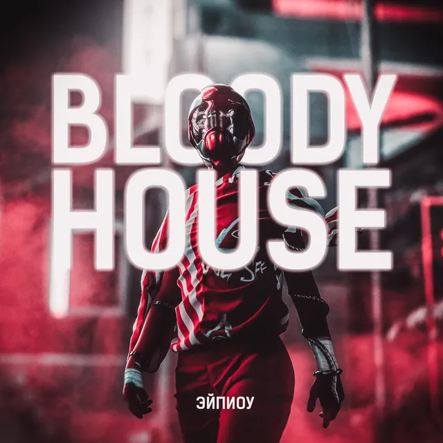 Bloody House