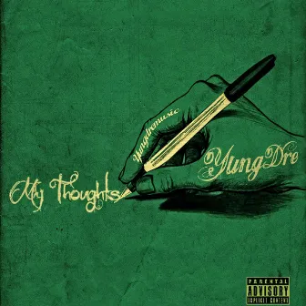 My Thoughts by Yung Dre