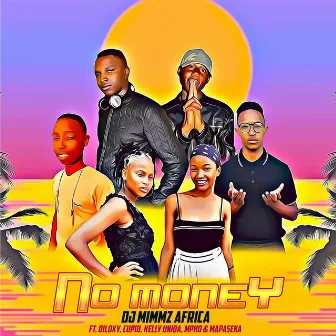 No Money by DJ Mimmz Africa