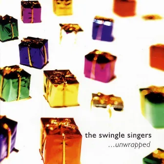 Unwrapped by The Swingle Singers