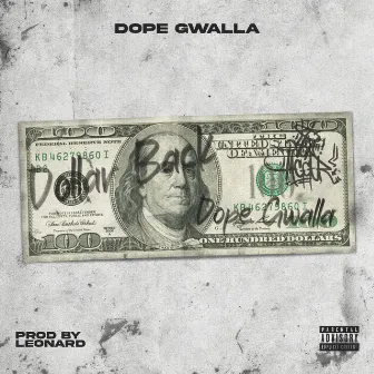 Dollar Back by Dope Gwalla