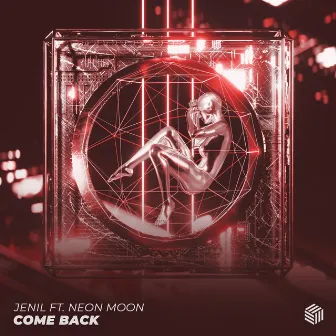 Come Back by Neon Moon