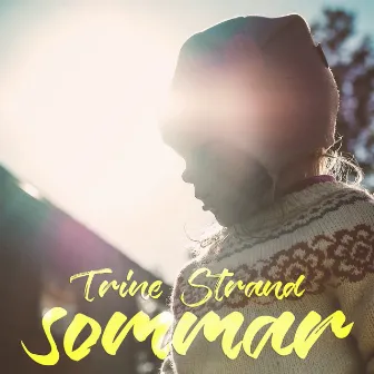 Sommar by Trine Strand