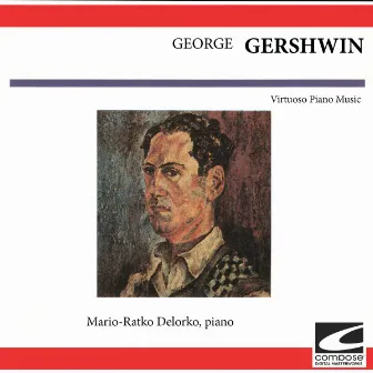 George Gershwin - Virtuoso Piano Music by Mario-Ratko Delorko