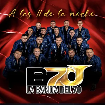 A las 11 de la Noche by La banda del 70