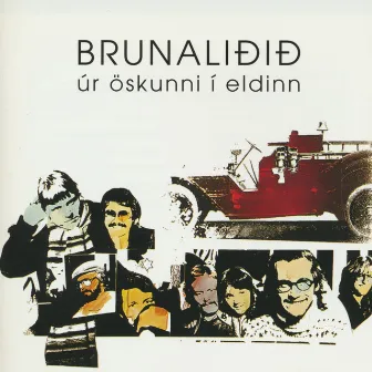 Úr öskunni í eldinn by Brunaliðið