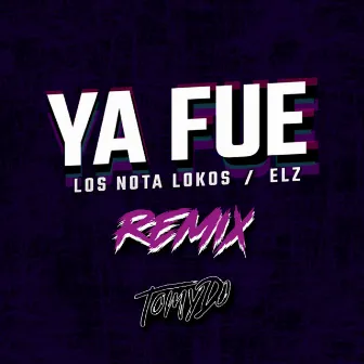 Ya Fue Remix by elz