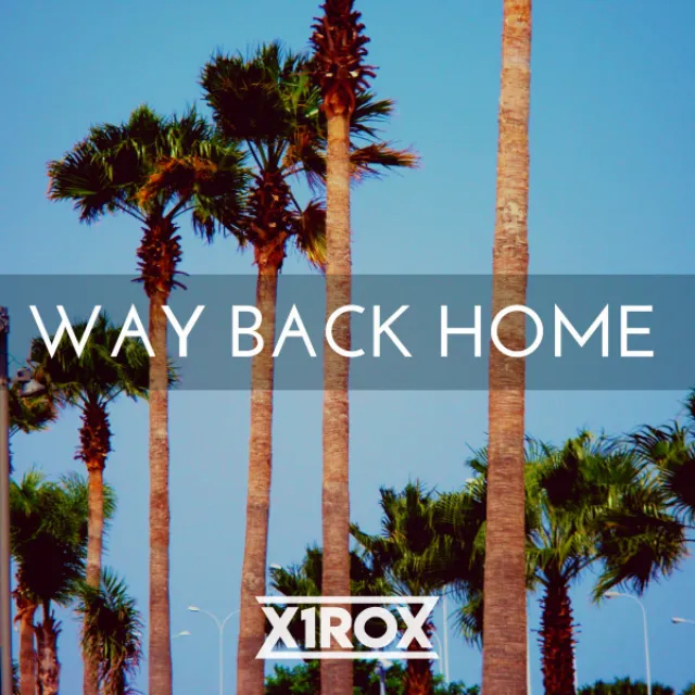 Way Back Home (2018 Rework)