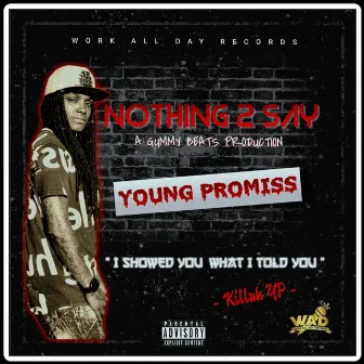 Nothing 2 Say by Young Promiss