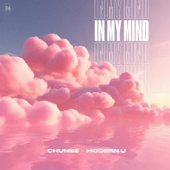 In My Mind by Chumee