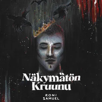 Näkymätön Kruunu by Roni Samuel