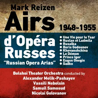 Mark Reizen: Airs d’Opéra Russes (Russian Opera Arias) (1948-1955) by Bolshoi Theater Orchestra