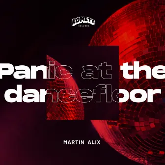 Panic on the dancefloor by Martin Alix