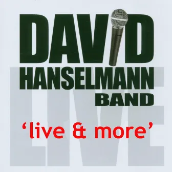 Live & More (Teilnehmer bei 'The Voice Of Germany 2013') by David Hanselmann