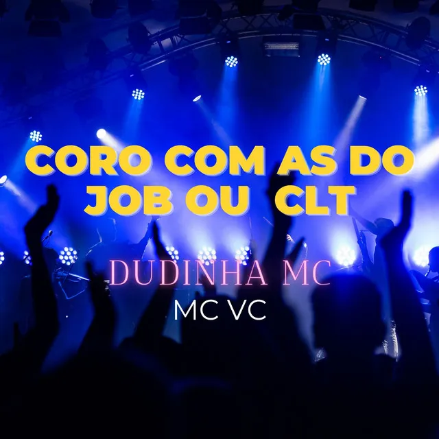 CORO COM AS DO JOB OU CLT