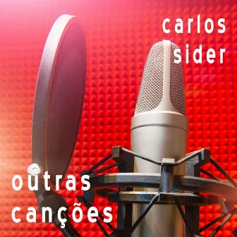 Outras Canções by Carlos Sider