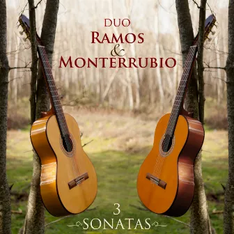 Tres Sonatas by Duo: Ramos - Monterrubio