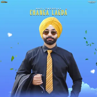 Changa Lagda by Navi Shergill