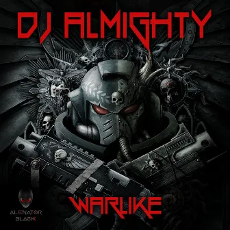 Warlike by Dj Almighty