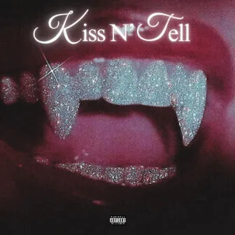 Kiss n' tell by Tball