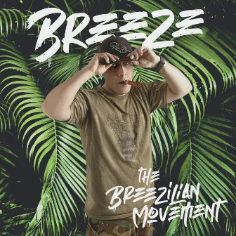 The Breezilian Movement by Breeze