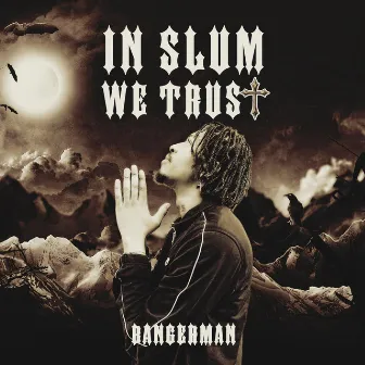 IN SLUM WE TRUST by Bangerman