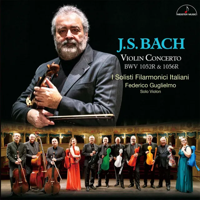 J.S. Bach violin: Concerto BWV 1052R & 1056R