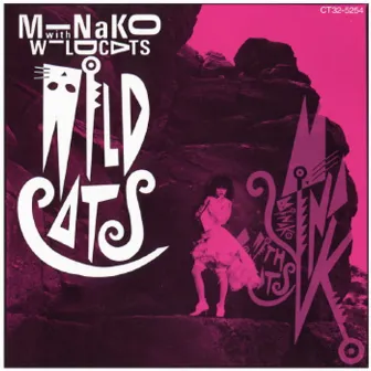 WILD CATS by Minako with Wild Cats