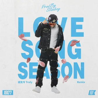 Love Song Season Remix by Slimboy