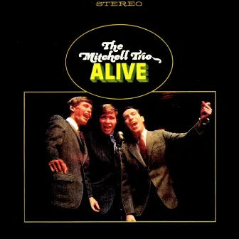 Alive! by The Mitchell Trio