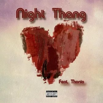 Night Thang by Johnny Dangerus