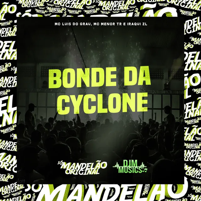 Bonde da Cyclone