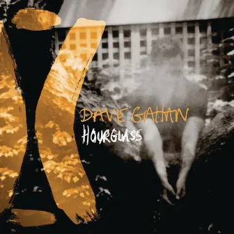 Hourglass (Deluxe) by Dave Gahan