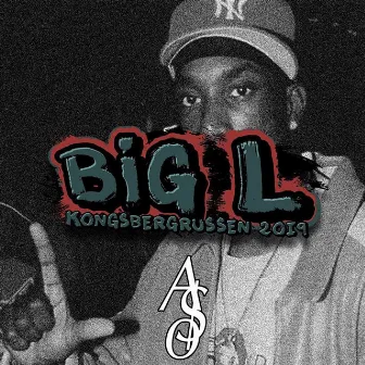 Big L 2019 by A$O