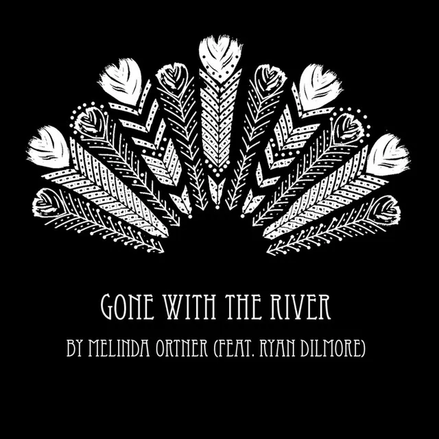 Gone With The River (feat. Ryan Dilmore)