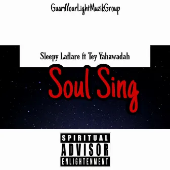 Soul Sing by Sleepy Laflare