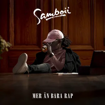 Mer än bara rap by SamBoii