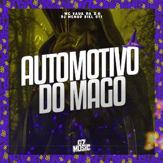 Automotivo do Mago by MC KAUA DA ZO