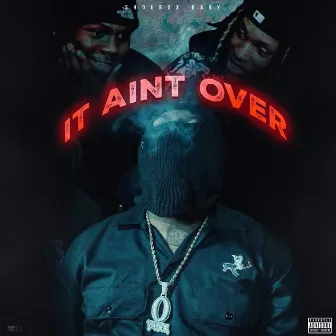 It Aint Over by Shoebox Baby