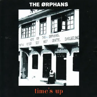 Time's Up by The Orphans