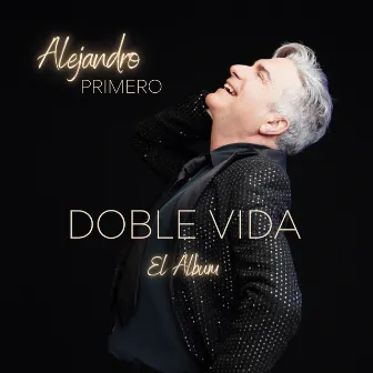 Doble Vida by Alejandro Primero